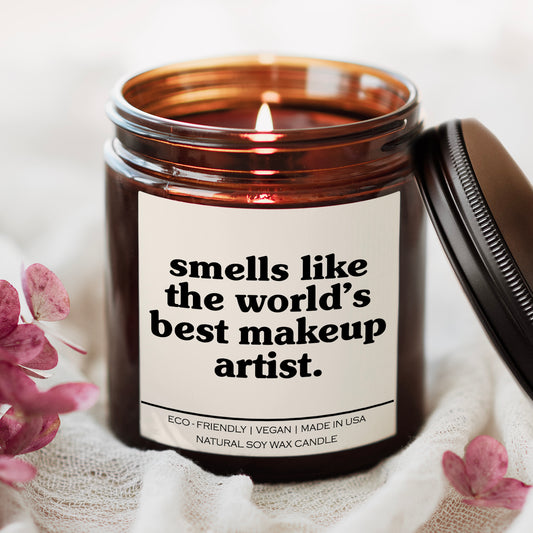 Smells Like The World's Best Makeup Artist Candle